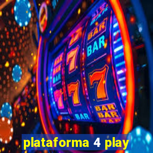 plataforma 4 play